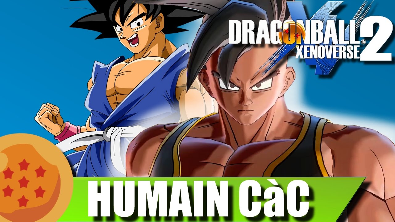 DRAGON BALL XENOVERSE 2 FR | Guide Création Humain CàC | Build