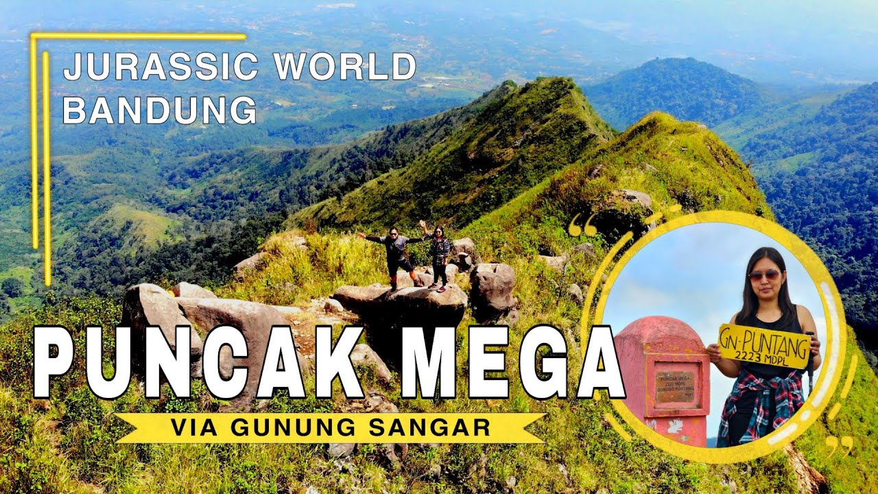 PUNCAK MEGA GUNUNG PUNTANG VIA PUNGGUNGAN NAGA GUNUNG SANGAR | Not Solo Hiking | Gunung Bandung