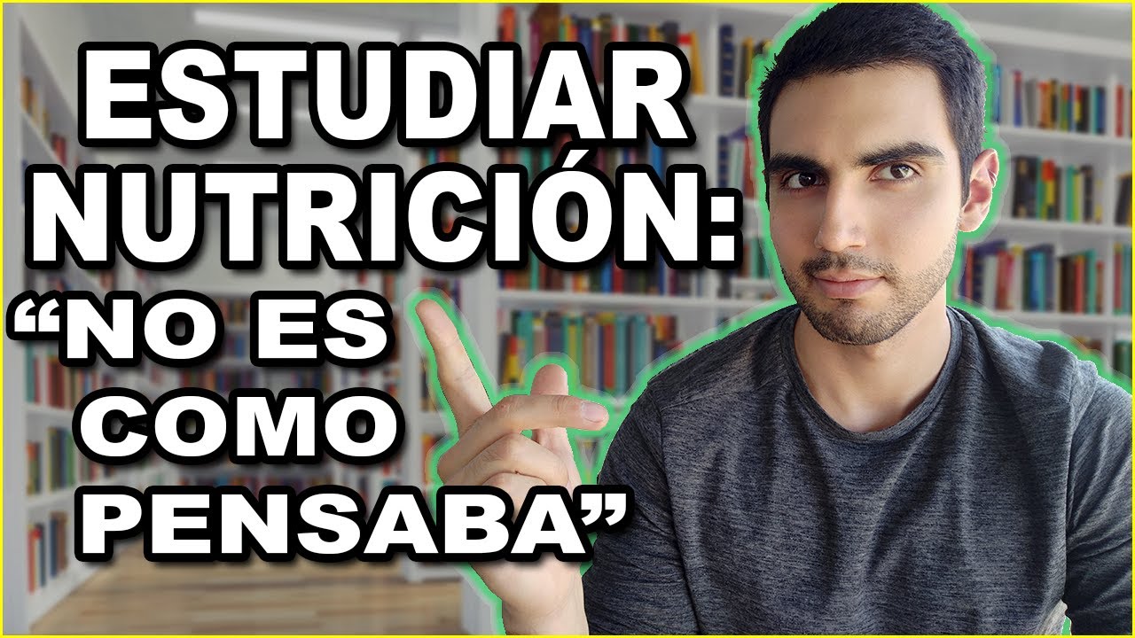 ESTUDIAR NUTRICIÓN: Todos dicen que no es como esperaban.