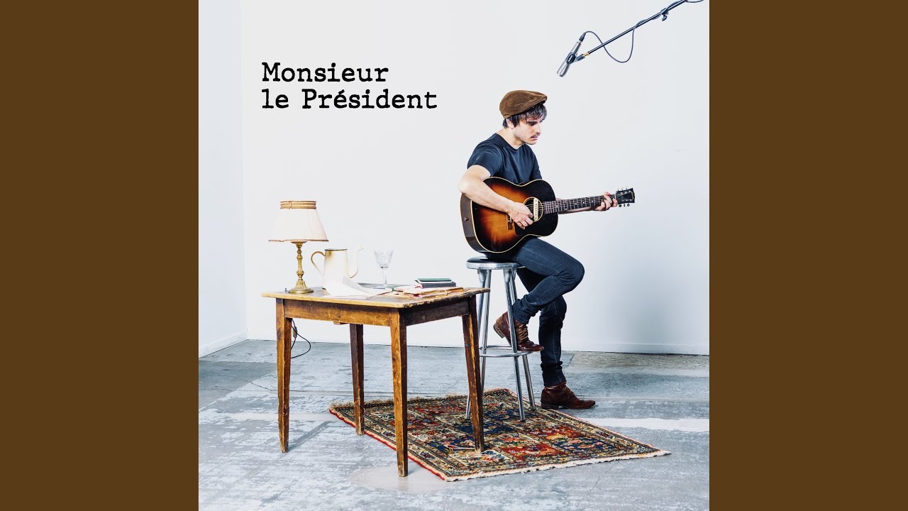 Monsieur le Président