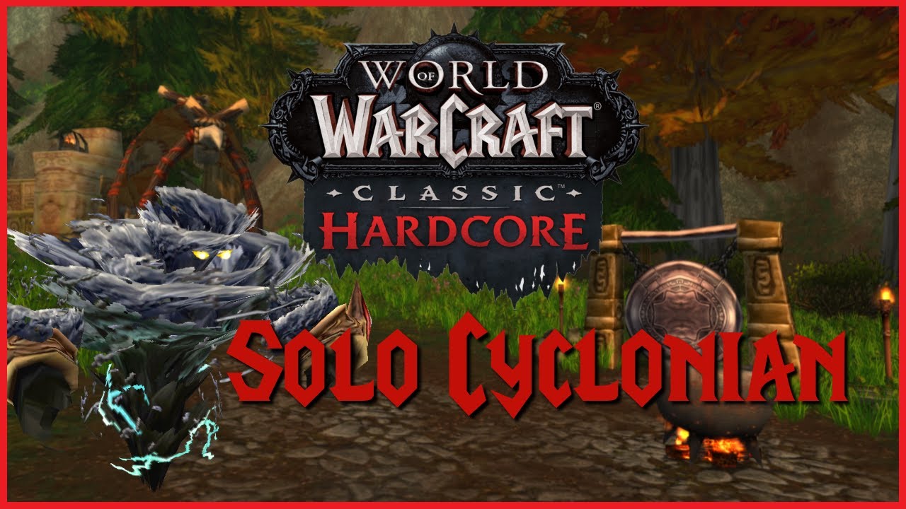Hardcore Warrior Solo Cyclonian Easy on Horde