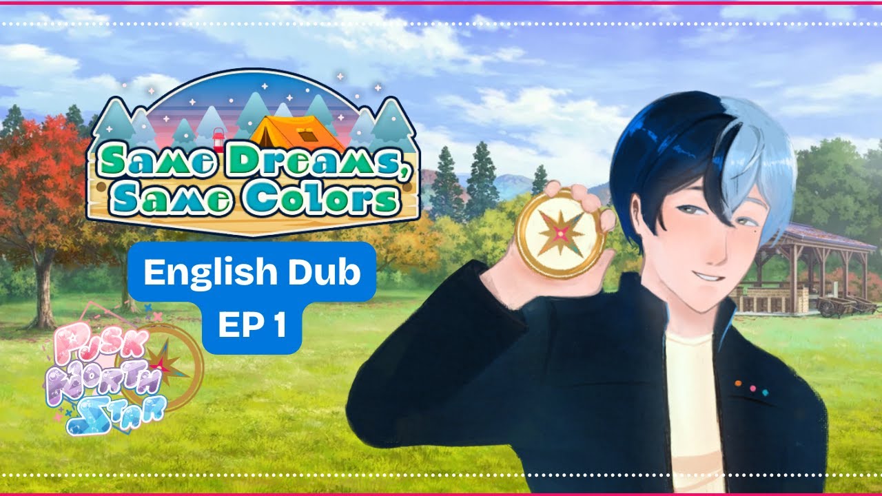 Same Dreams, Same Colors English Dub - Episode 1 [PJSK: Northstar]