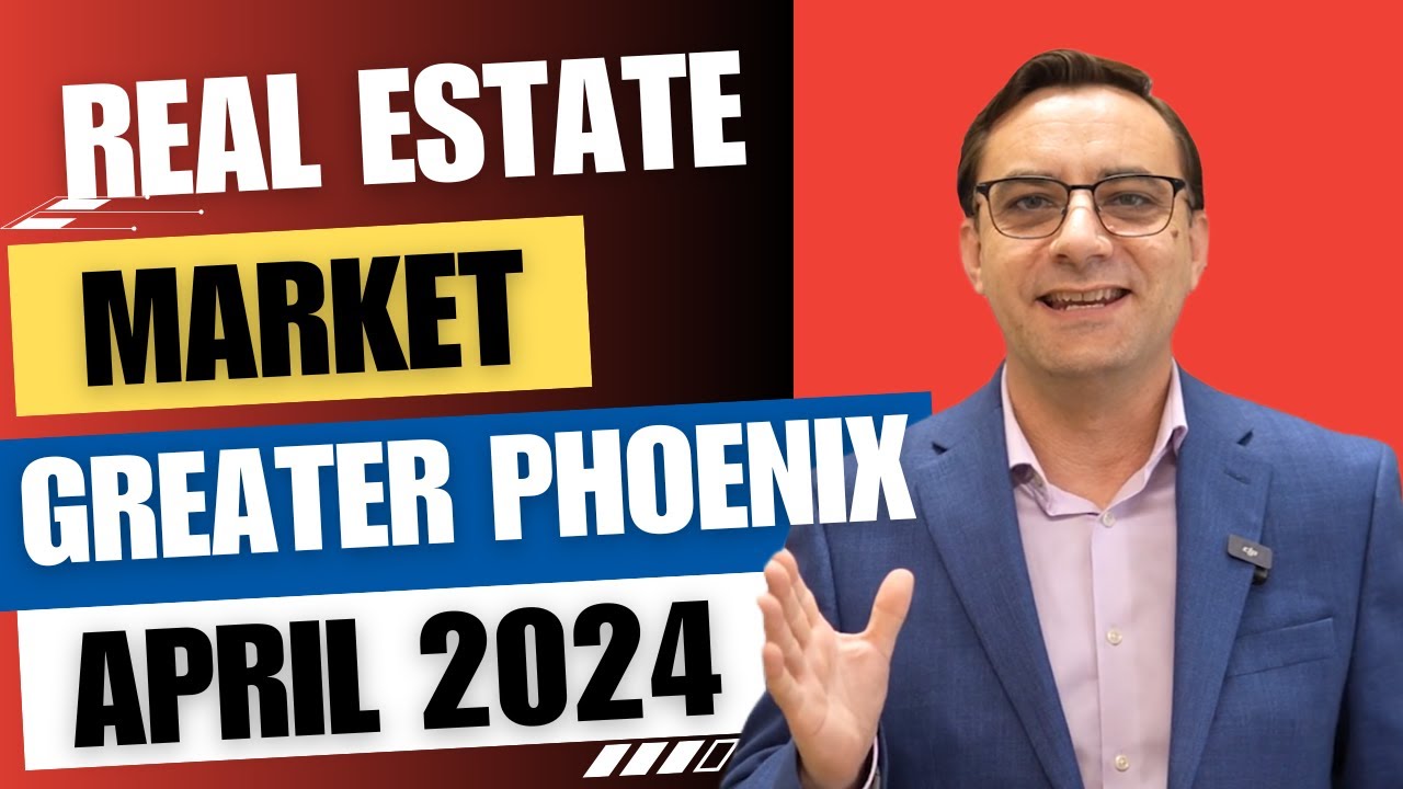 Real estate market update in Phoenix, Arizona. April 2024.
