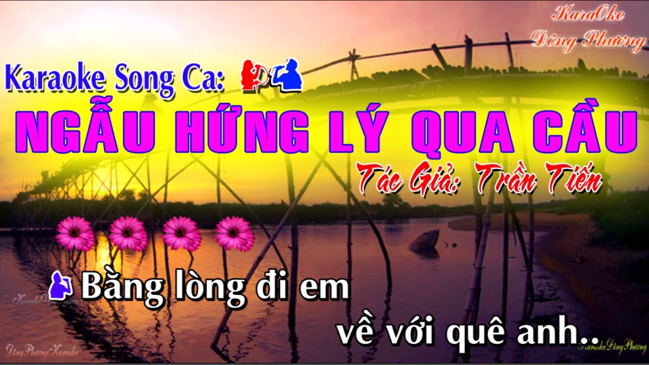 Ngẫu Hứng Lý Qua Cầu Karaoke nhạc sống (song ca)|| Karaoke Đông Phương