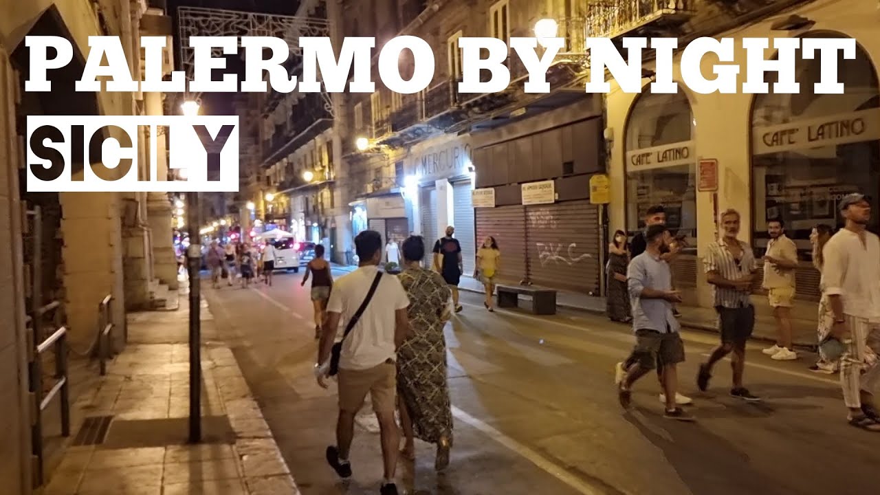 PALERMO BY NIGHT 🇮🇹 SICILY