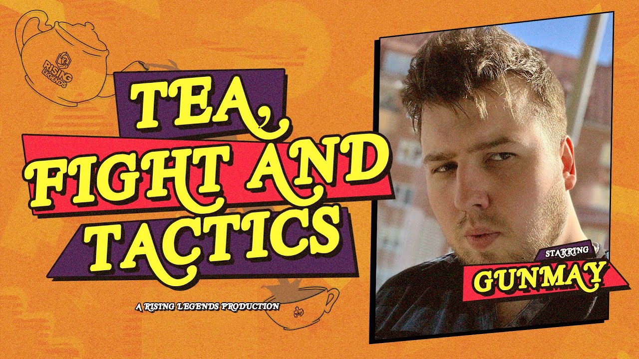 EMEA Rising Legends | Tea, Fight, and Tactics with Gunmay - Teamfight Tactics