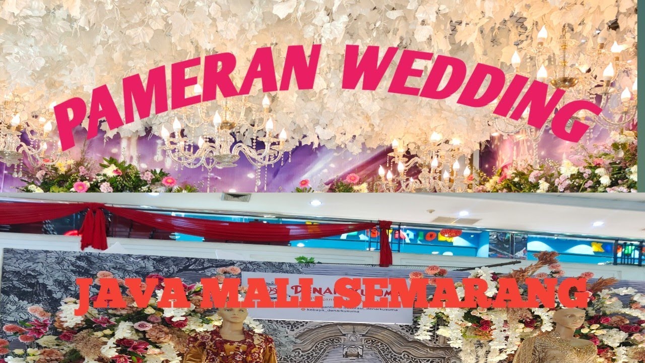 PAMERAN WEDDING DI JAVA MALL SEMARANG