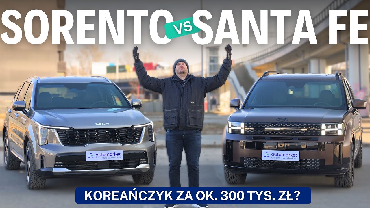 Hyundai Santa Fe vs Nowa Kia Sorento - na co lepiej wydać 300 tys. zł?