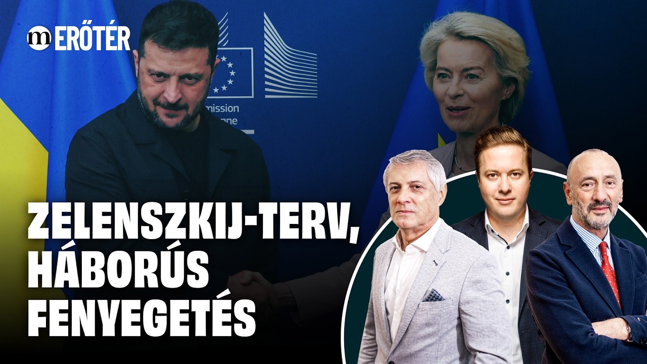 A Zelenszkij-terv ára: Európa jövője – Földi László és Horváth József az Erőtérben