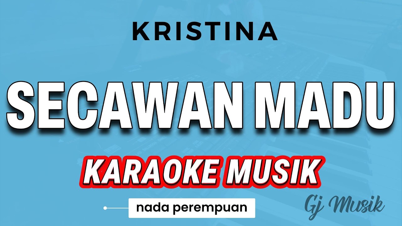 SECAWAN MADU - KRISTINA - KARAOKE