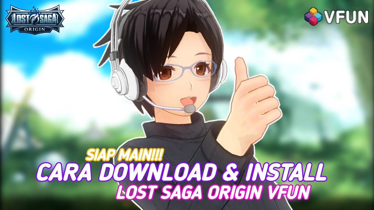 READY TO PLAY!!! How to Download and Install Lost Saga Origin VFUN - [Indonesian Vtuber]