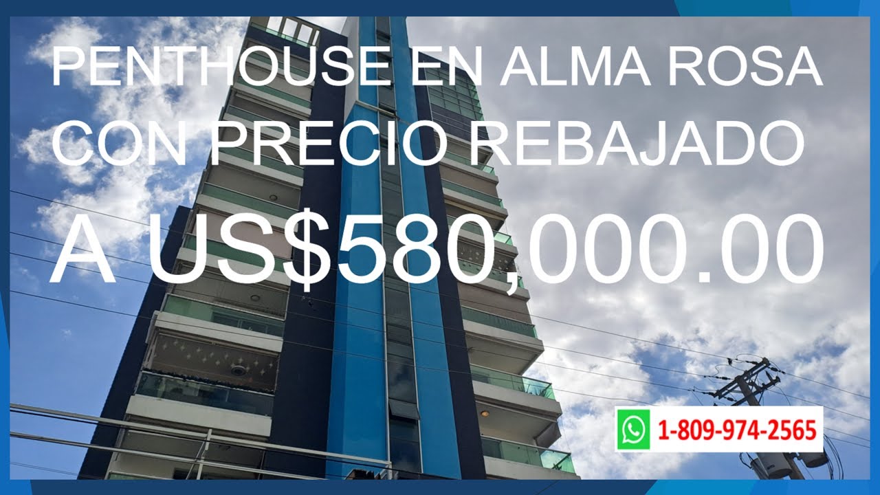 En venta Penthouse con precio rebajado de US$625,000 00 a US$580,000 00  OPORTUNIDAD EN ALMA ROSA