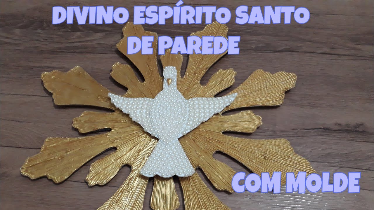 D.I.Y DIVINO ESPÍRITO SANTO DE PAREDE