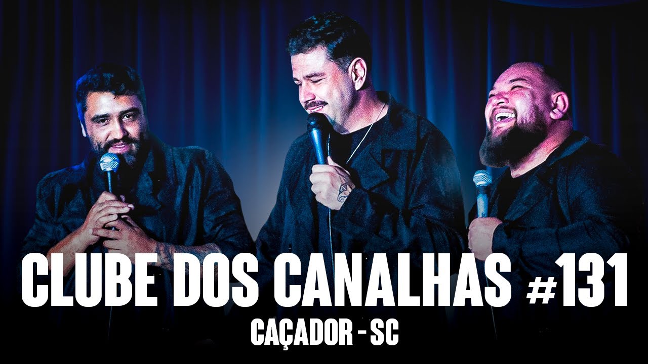 CLUBE DOS CANALHAS #131 | CAÇADOR - SC
