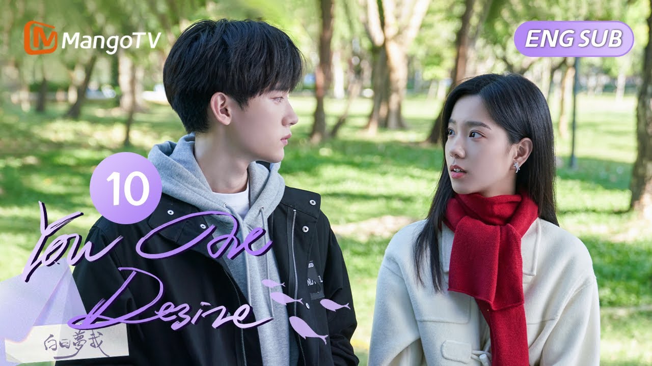 【FULL】EP10 Flying Toward Each Other on New Year's Eve🎇 | You are Desire 白日梦我 | MangoTV Drama