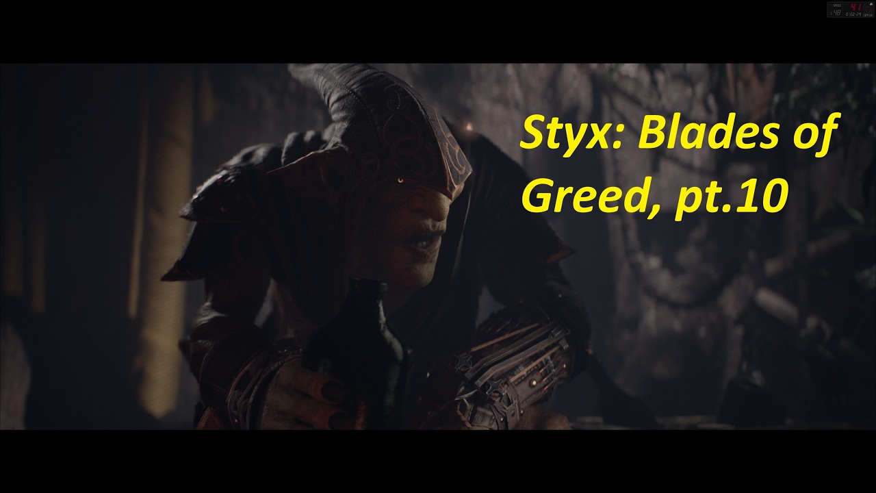 Styx: Blades of Greed, Blind Playthrough (No Commentary), pt.10