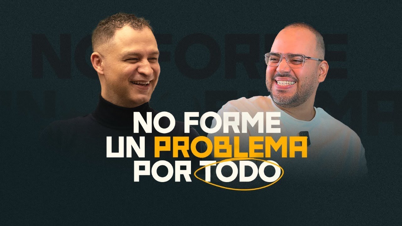 NO FORME UN PROBLEMA POR TODO