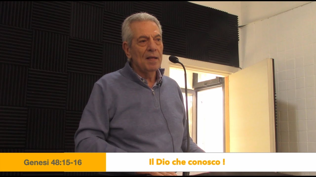 Il Dio che conosco ! - Genesi 48:15-16