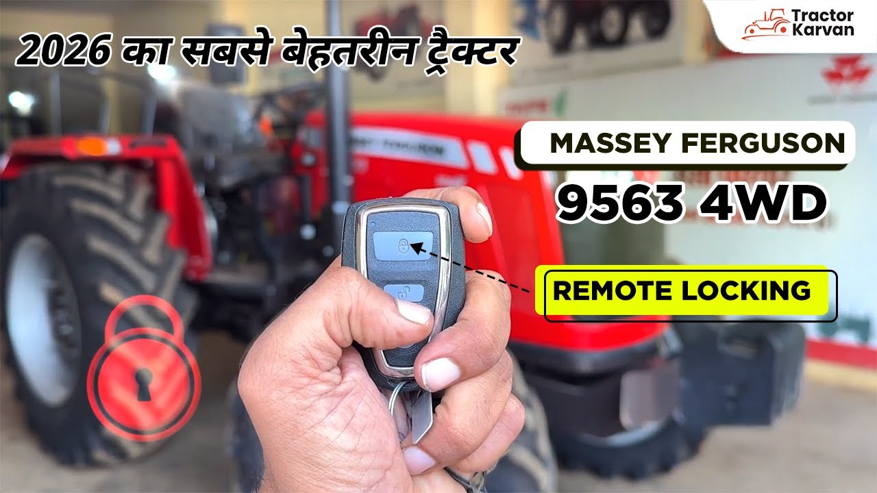 2026 Massey Ferguson 9563 Smart 4WD – CRDI इंजन और Remote Locking के साथ! #TractorKarvan