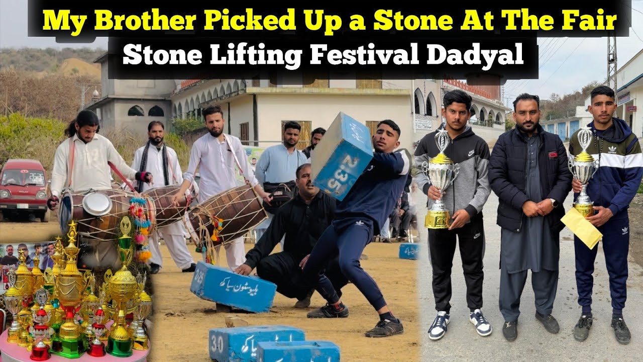 My Brother Picked Up a Stone at The Fair || A Huge Stone Pickied Festival in Dadyal ||