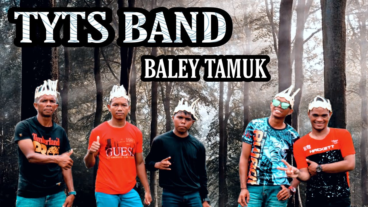 BALEY TAMUK ( TYTS BAND )(Official Video Lyrics)