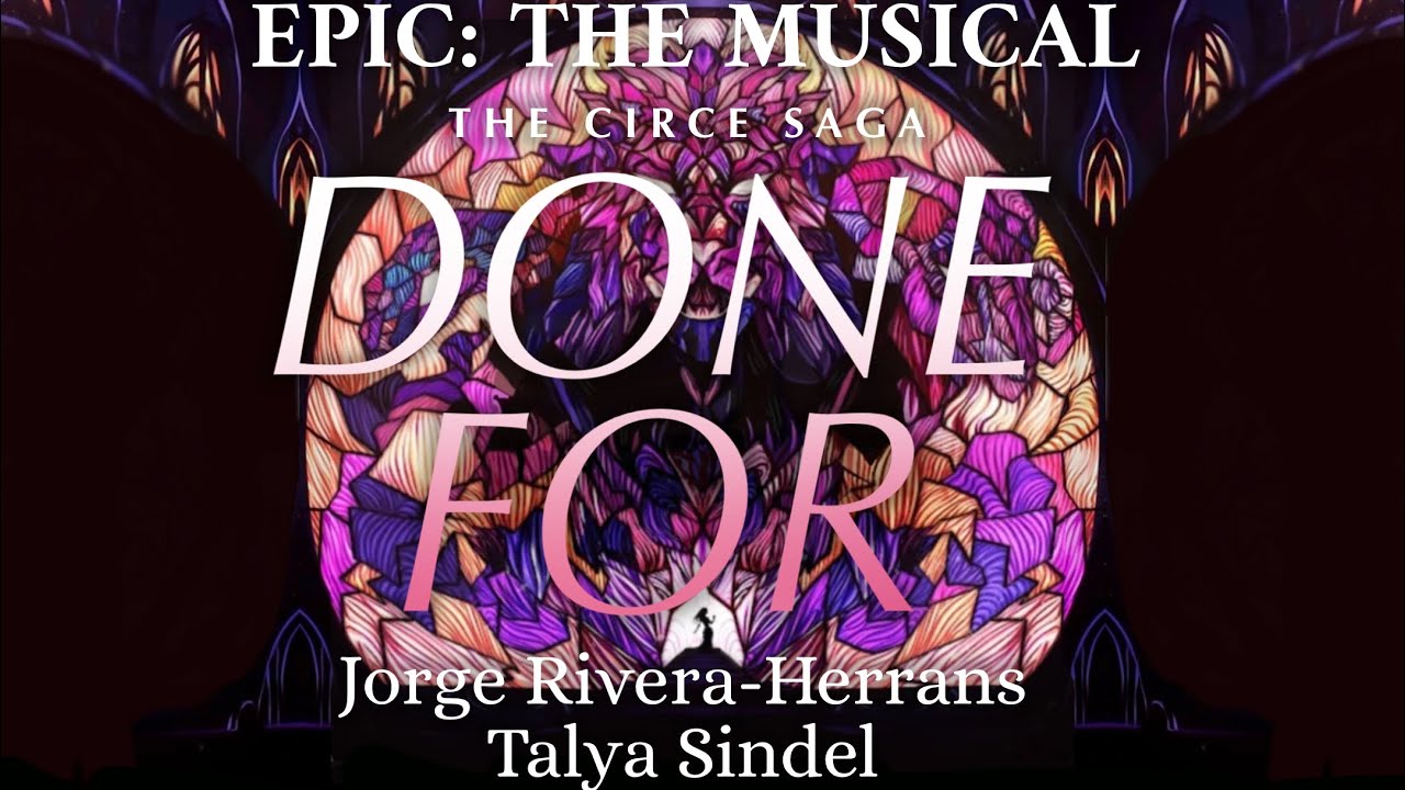 EPIC: The Musical | Done For [Lyrics]