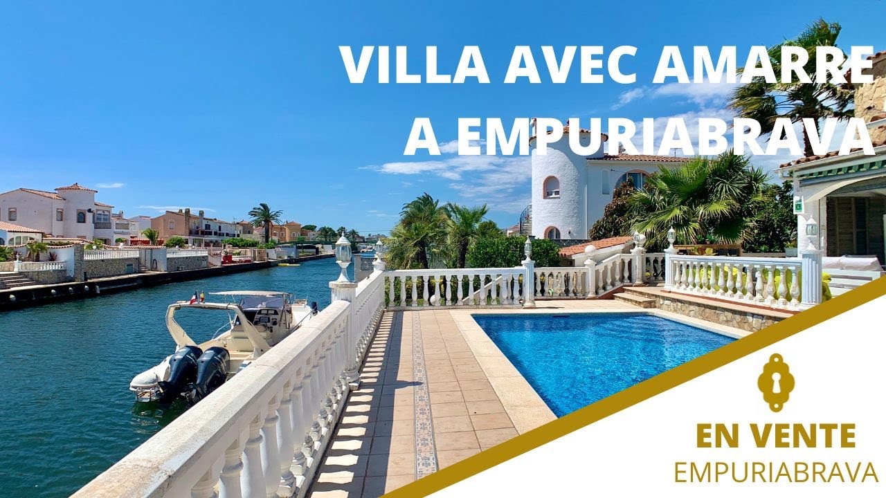 VILLA AU CANAL AMARRE A VENDRE A EMPURIABRAVA (COSTA BRAVA) -agence immobilière Brava Home Standing