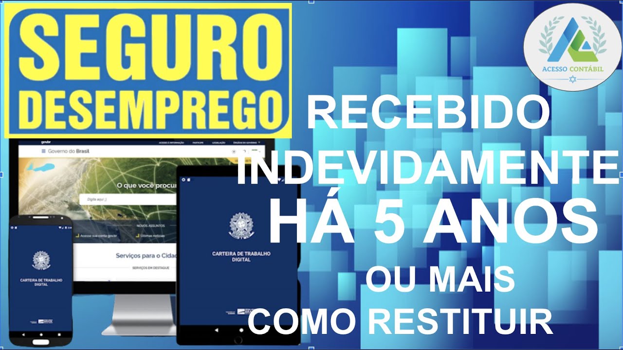 SEGURO DESEMPREGO RESSARCIMENTO + MAIS DE 5 ANOS