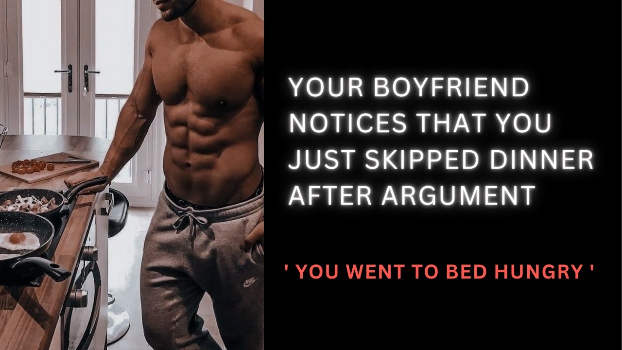 [ASMR] Boyfriend notices that you just skipped dinner after argument | regrets | Audio roleplay