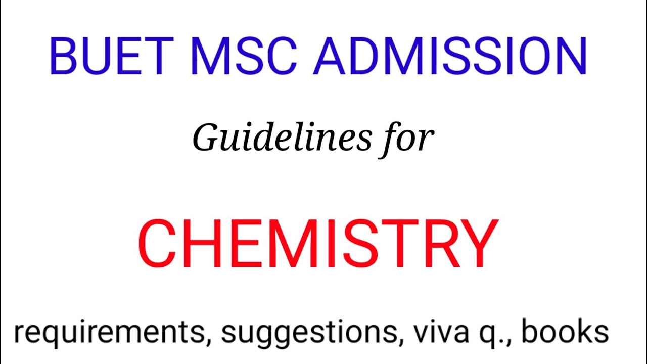 BUET msc admission guidelines for chemistry। @N00R007 #buet #buetmsc #admission #chemistry