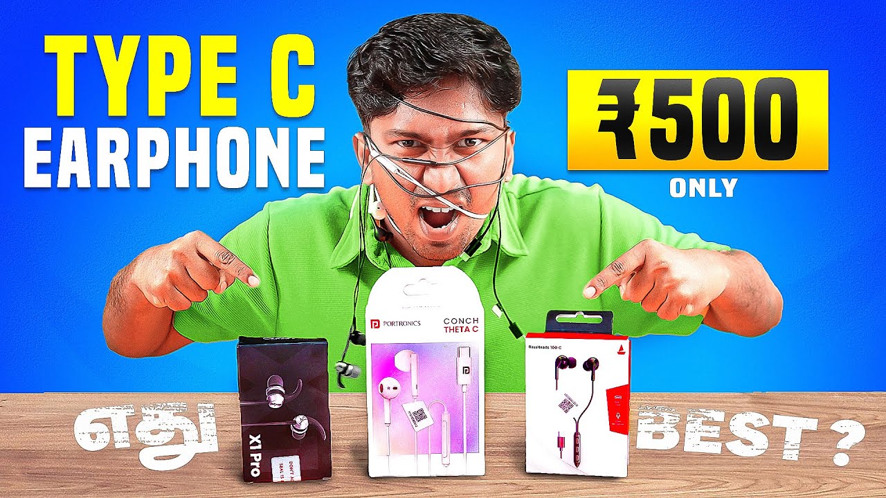 🔥Top 3 Best Type C Earphones Under 500 in Tamil 2025 !