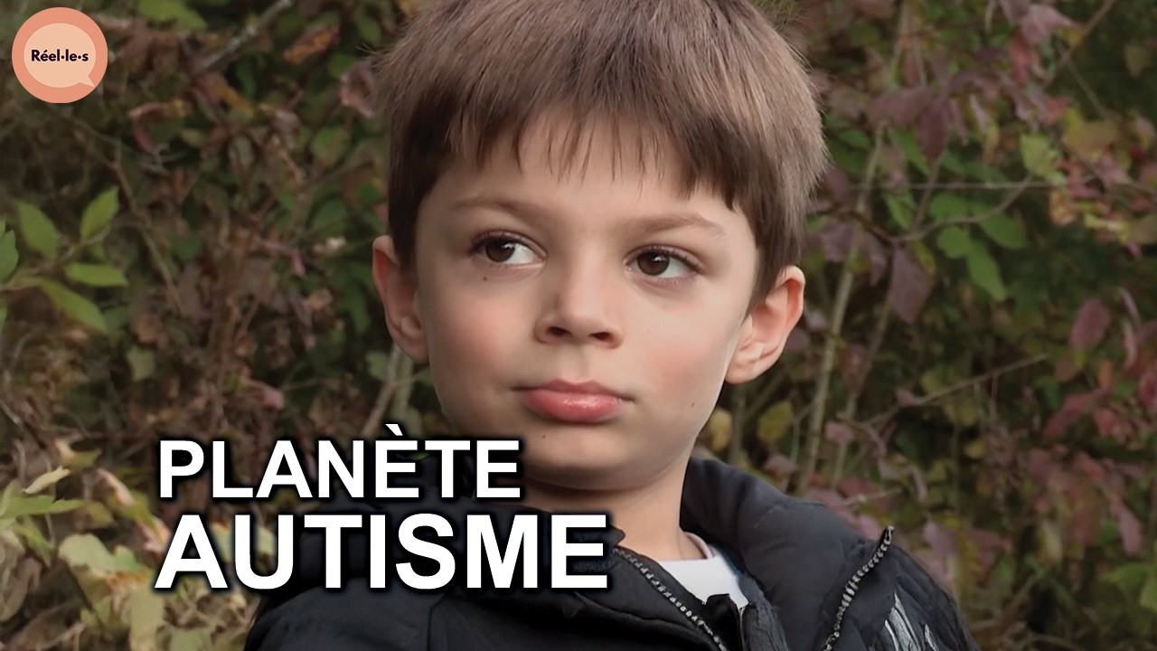 Immersion dans le monde de l'autisme ! | Réel·le·s