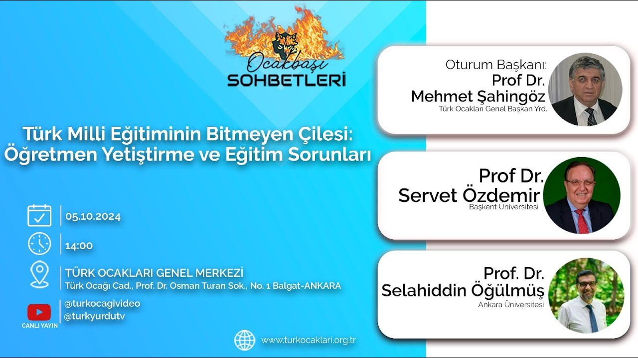 Ocakbaşı Sohbetleri: Türk Milli Eğitiminin Bitmeyen Çilesi: Öğretmen Yetiştirme ve Eğitim Sorunları