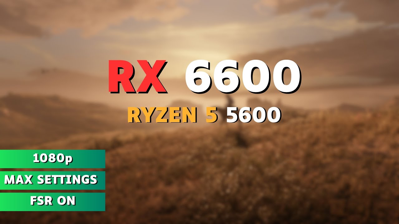 RX 6600 | Red Dead Redemption 2 | MAX SETTINGS | FSR ON