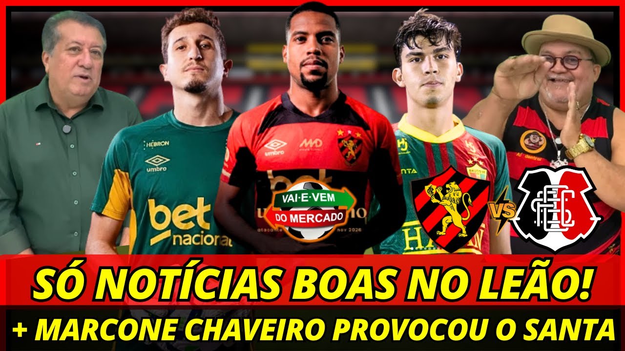 💣🚨SÓ NOTÍCIAS ANIMADORAS NO PRÉ-CLÁSSICO + MARCONE CHAVEIRO PROVOCOU O SANTA! NOTÍCIAS SPORT RECIFE