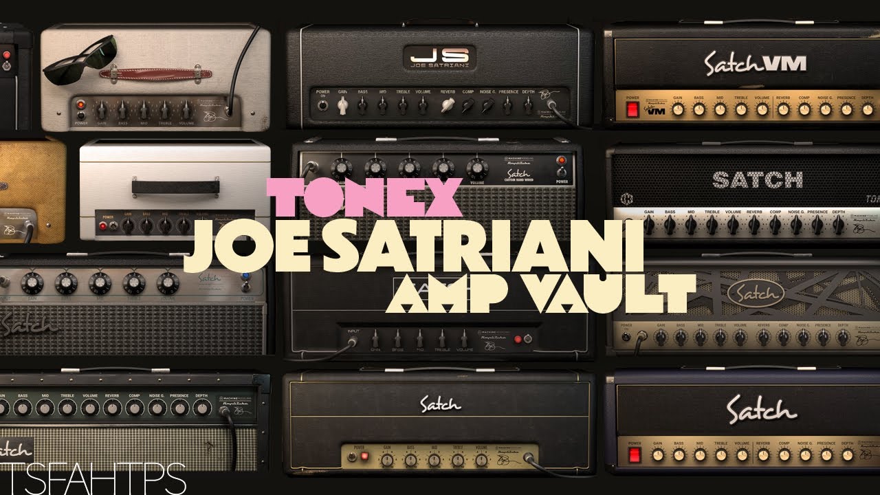 SO many Amps...ToneX Joe Satriani Amp Vault