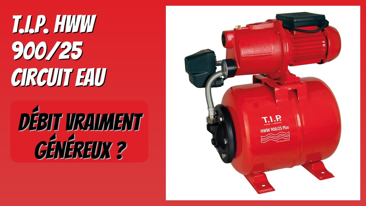 AVIS (2026) : T.I.P. HWW 900/25 Circuit Eau. DÉTAILS