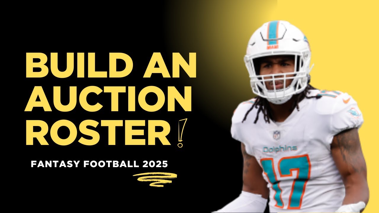 Build an ELITE Roster in AUCTION DRAFTS in 2025 | 2025 Fantasy Football Roster Building Strategy 101