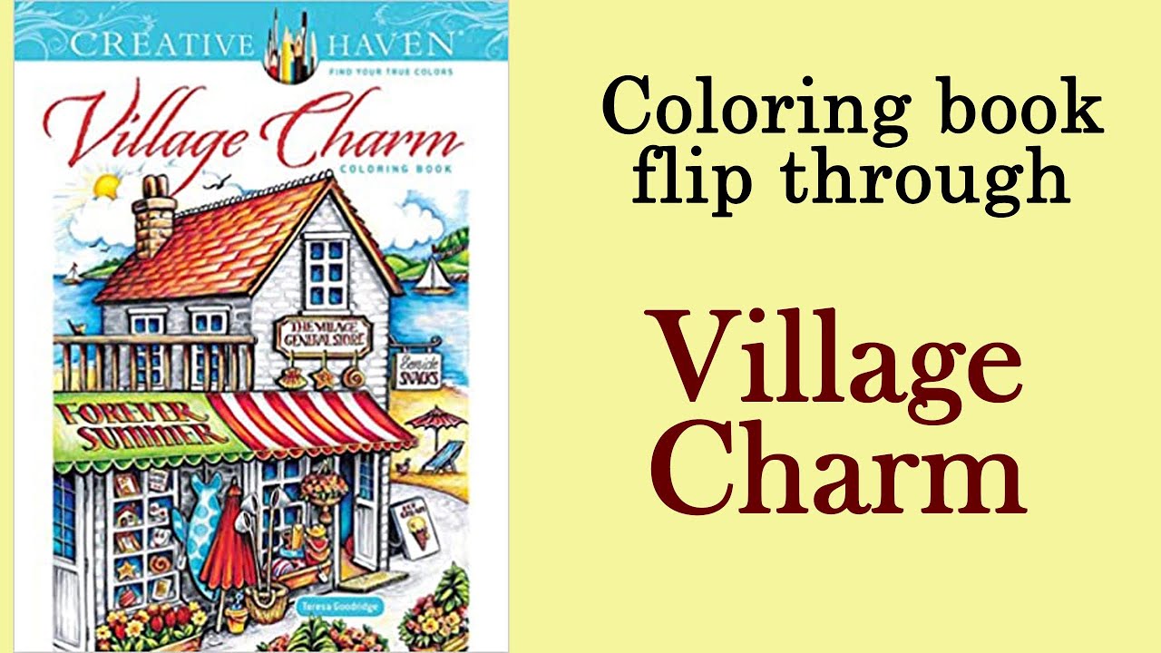 Creative Haven 'Village Charm' by T.Goodridge. #Coloring book flip through #adultcoloring