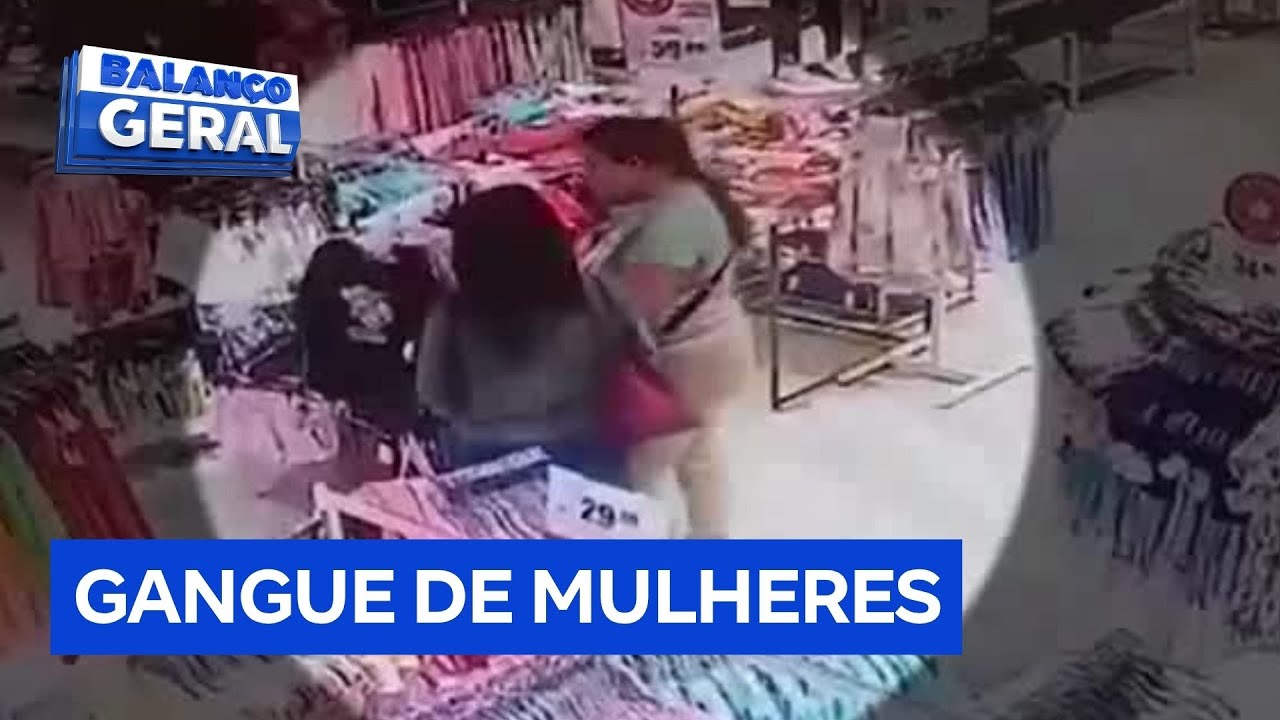 Gangue de mulheres rouba lojas na Grande São Paulo com ação coordenada de distração e furto