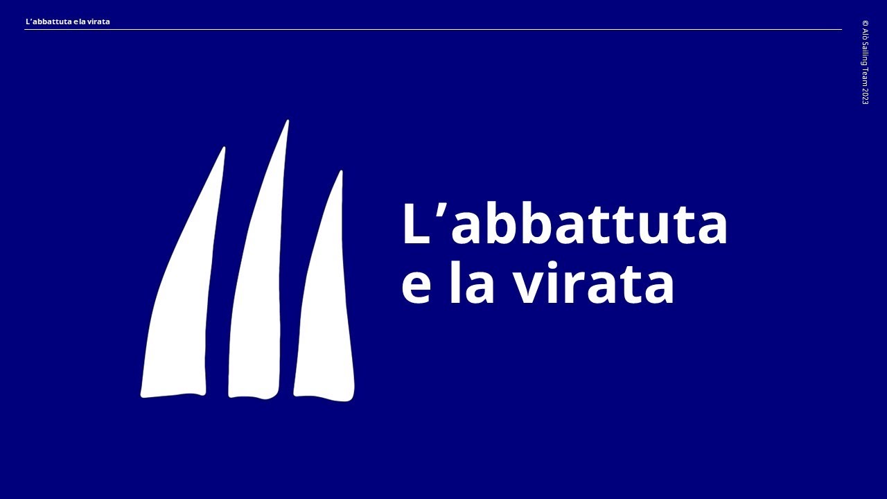 L'abbattuta e la virata nella navigazione a vela