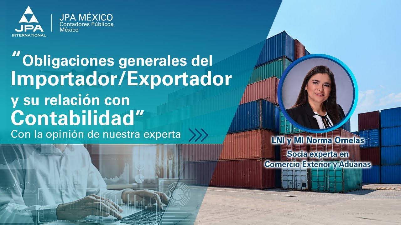 Webinar: “Obligaciones generales del Importador/Exportador y su relación con Contabilidad”