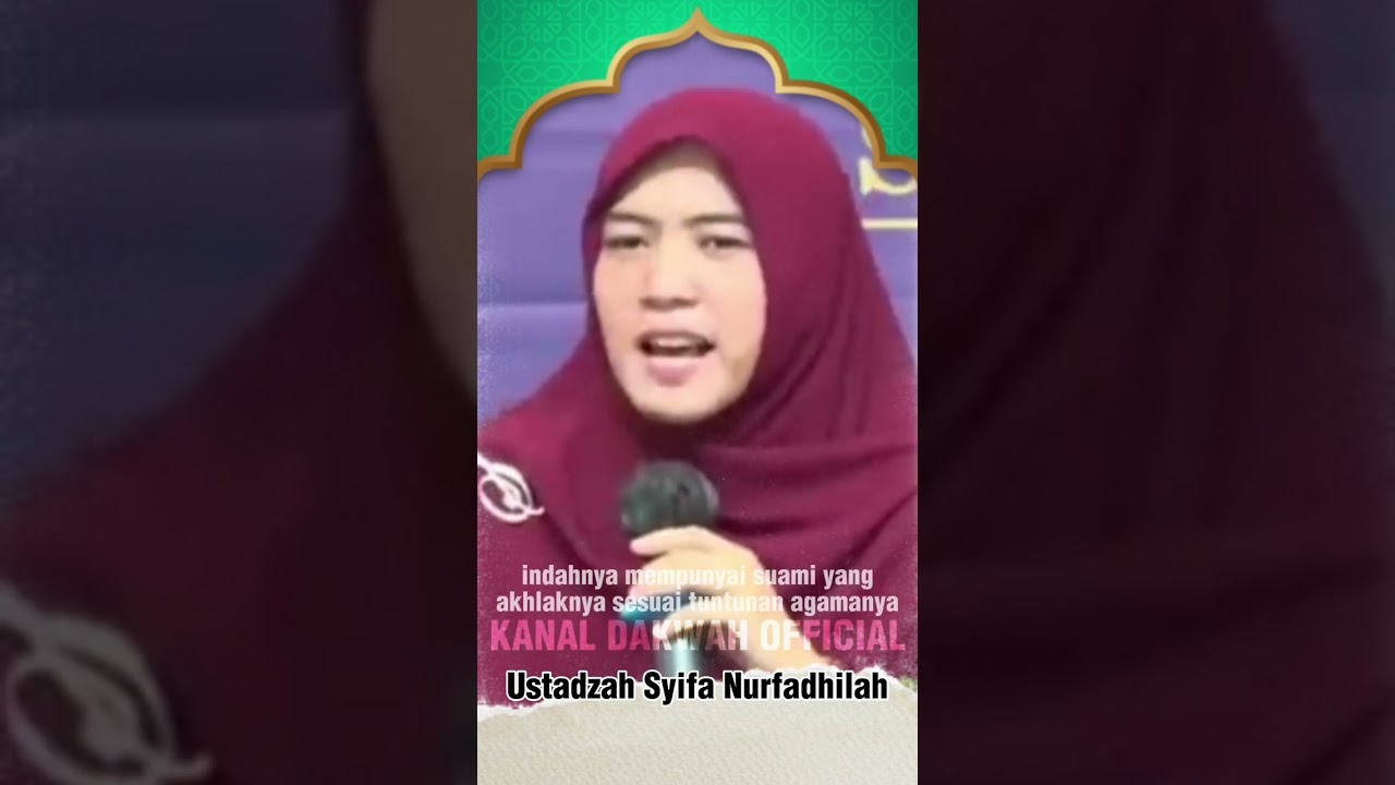 BAHAGIA MEMILIKI SUAMI YANG AKHLAKNYA SESUAI TUNTUNAN AGAMA | Ustadzah Syifa Nurfadhilah #ceramah