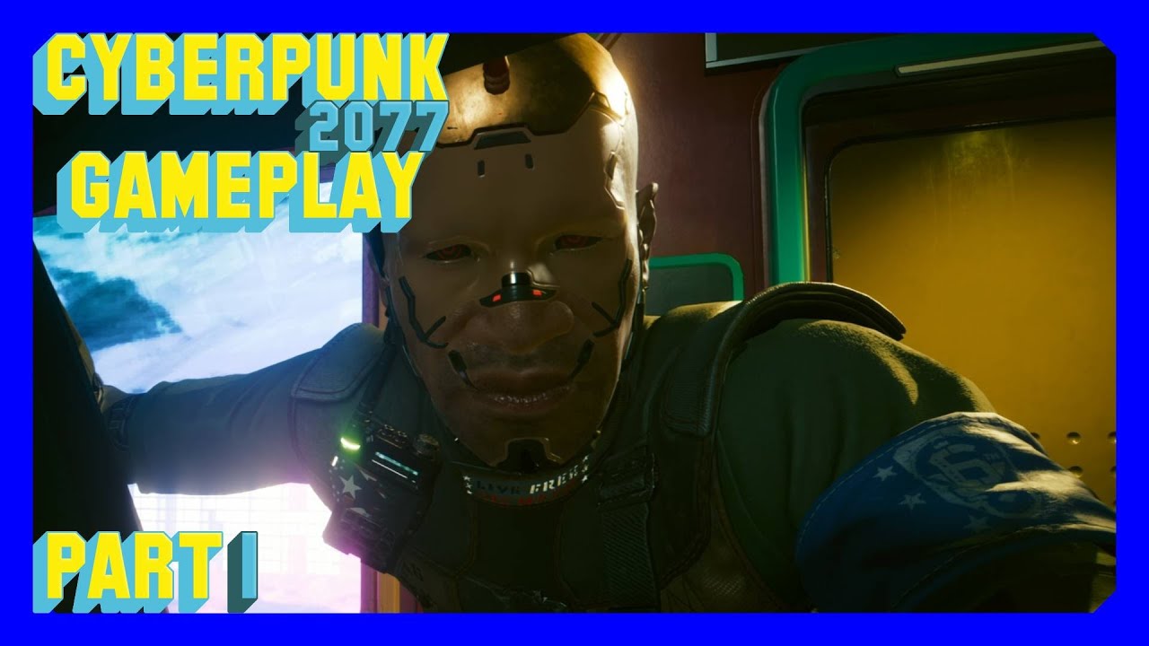 Cyberpunk 2077 Gameplay - Part 1