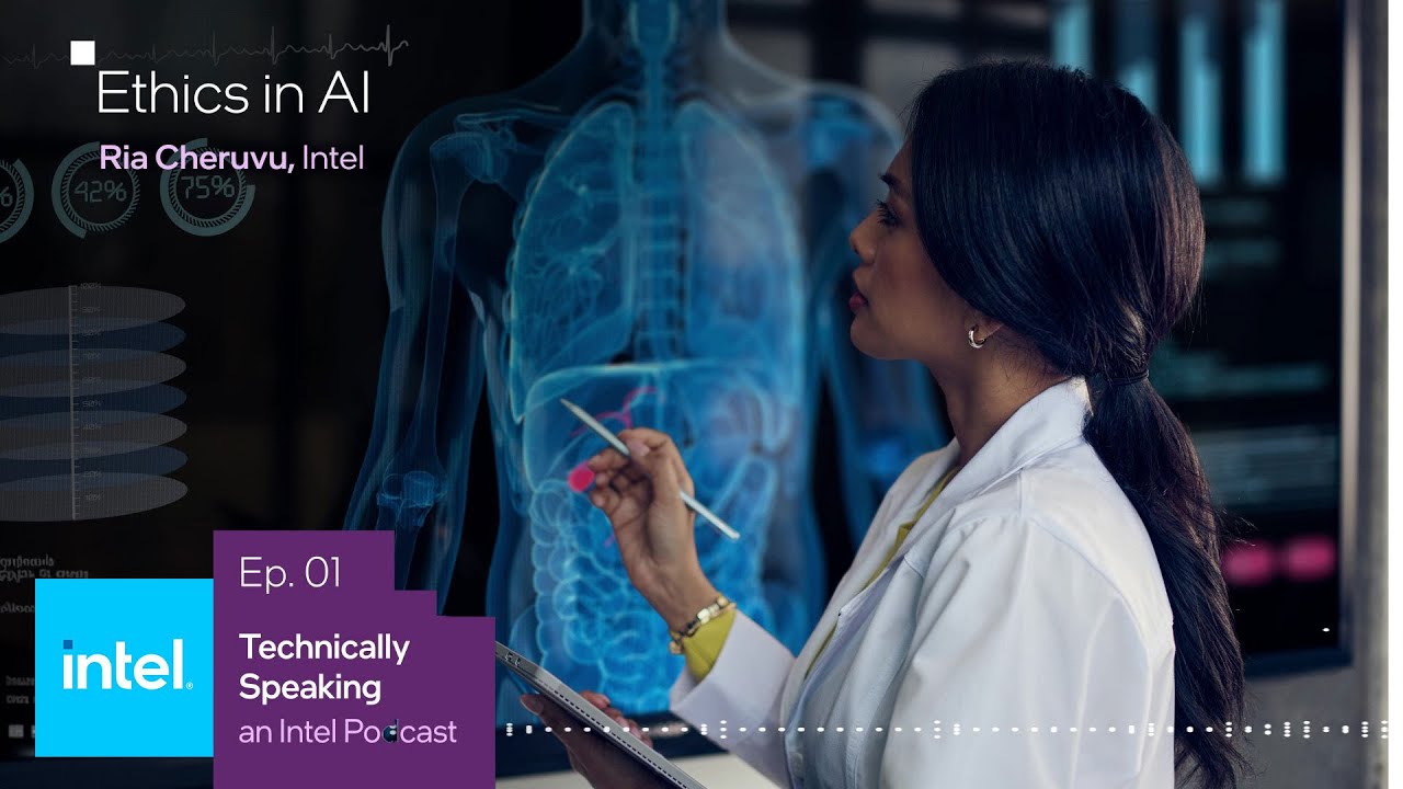 The Ethical Development of AI Everywhere | Technically Speaking (S1 E1) | Intel