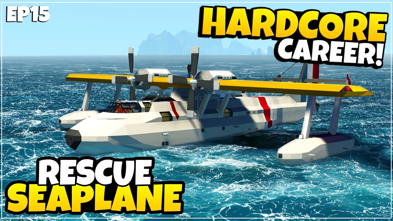 I'M Building A MASSIVE RESCUE SEAPLANE! - Hardcore Career Stormworks  - EPISODE 15