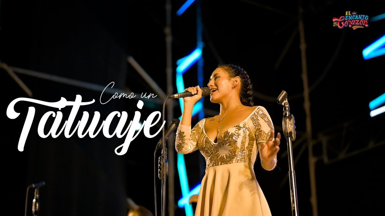 El Encanto de Corazón - Como un tatuaje (Video en vivo)