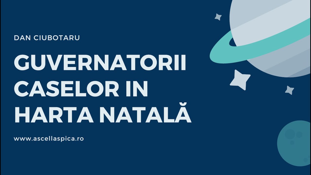 Guvernatorii caselor în harta natală - secvențe din curs