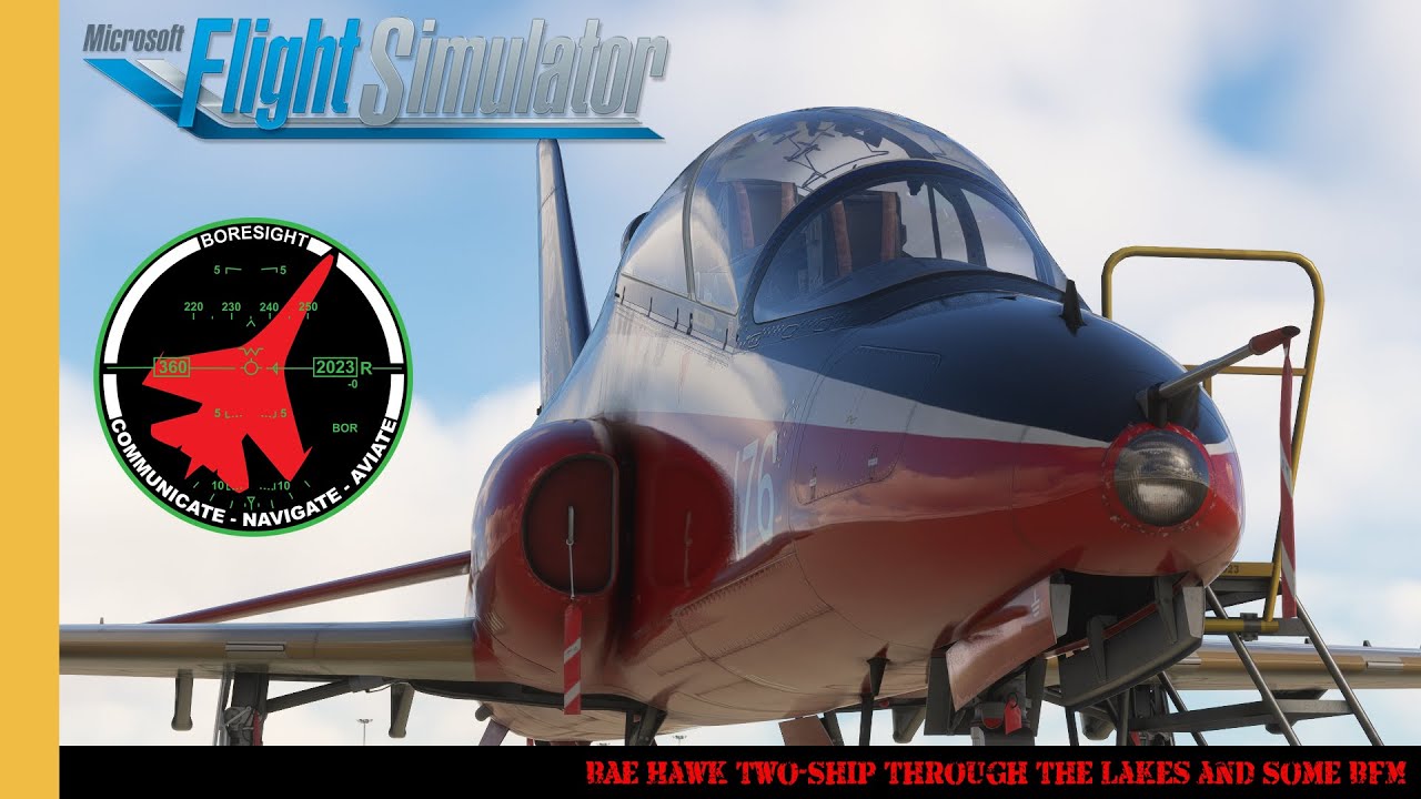 BAe Hawk Two-Ship Through The Lakes and Some BFM | MSFS | Microsoft Flight Simulator