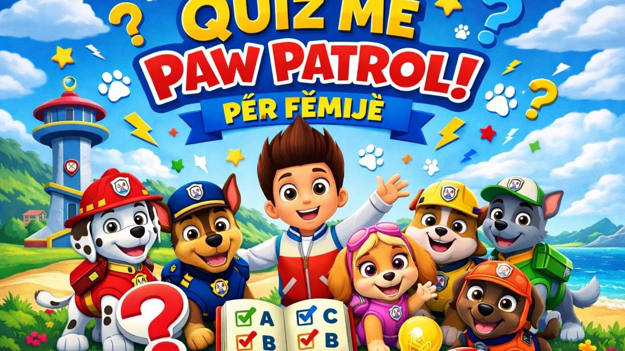 🐶 Paw Patrol Quiz | Sa mirë i njeh heronjtë e Adventure Bay?